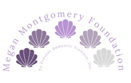 Megan Montgomery Foundation to Prevent Domestic Violence, Inc.